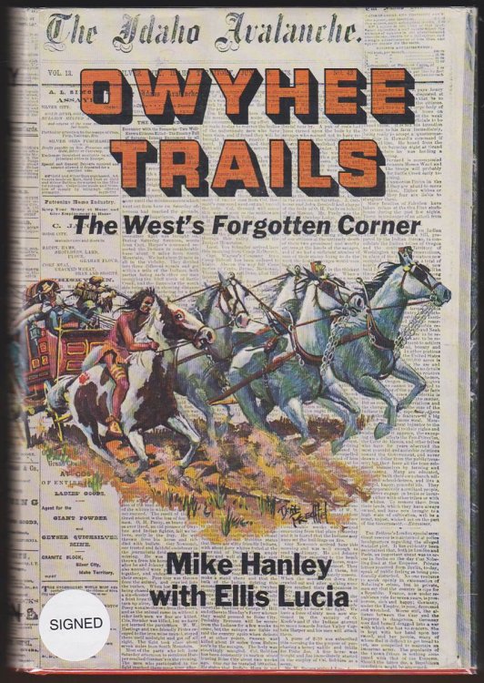 OWYHEE TRAILS The West's Forgotten Corner