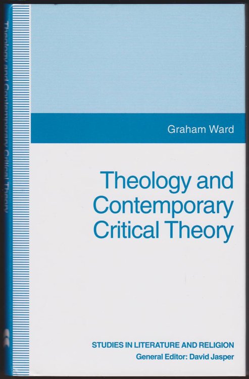 THEOLOGY AND CONTEMPORARY CRITICAL THEORY