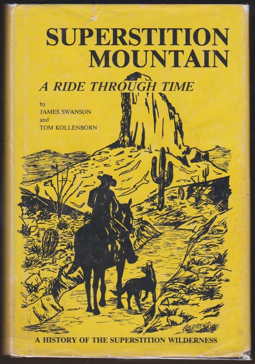 SUPERSTITION MOUNTAIN A Ride through Time