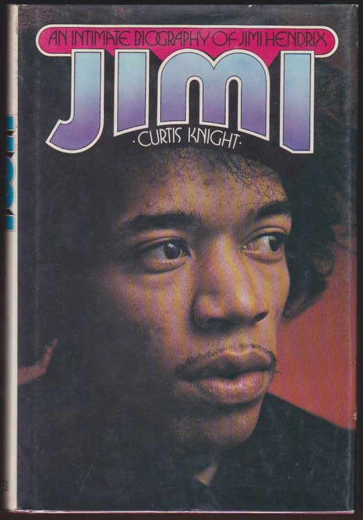 JIMI An Intimate Biography of Jimi Hendrix