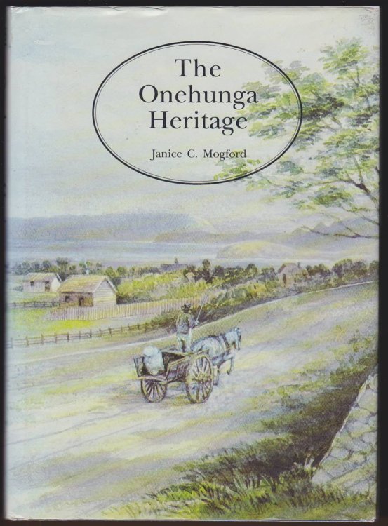 THE ONEHUNGA HERITAGE