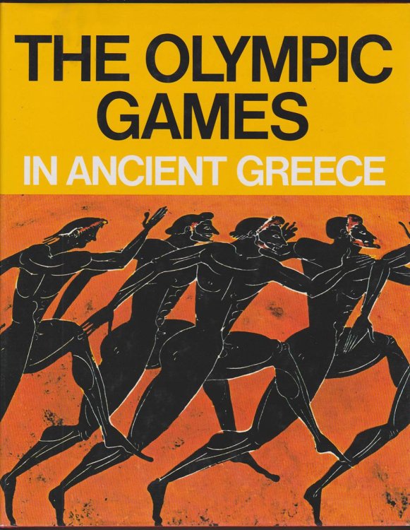 THE OLYMPIC GAMES IN ANCIENT GREECE Ancient Olympia and the Olympic Games