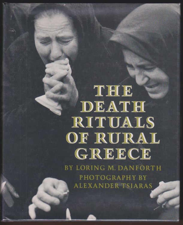 THE DEATH RITUALS OF RURAL GREECE