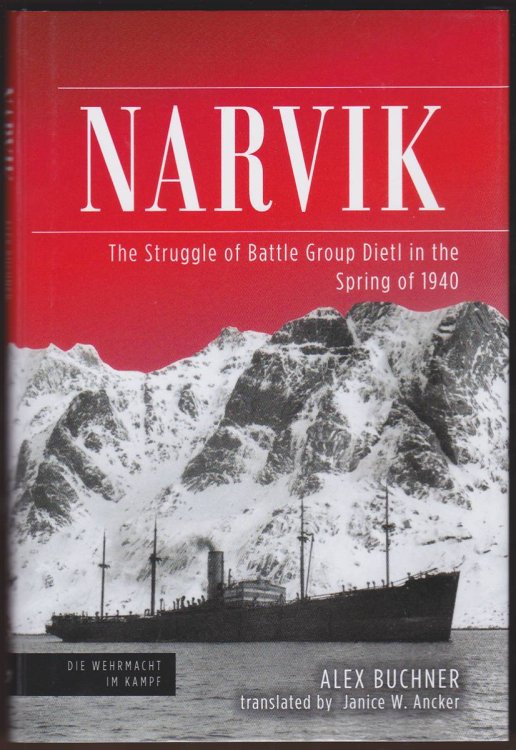NARVIK The Struggle of Battle Group Dietl in the Spring of 1940