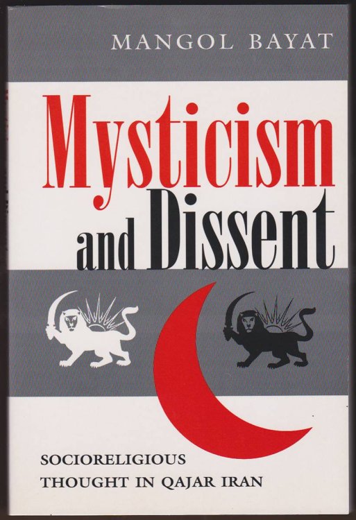 MYSTICISM AND DISSENT Socioreligious Thought in Qajar Iran