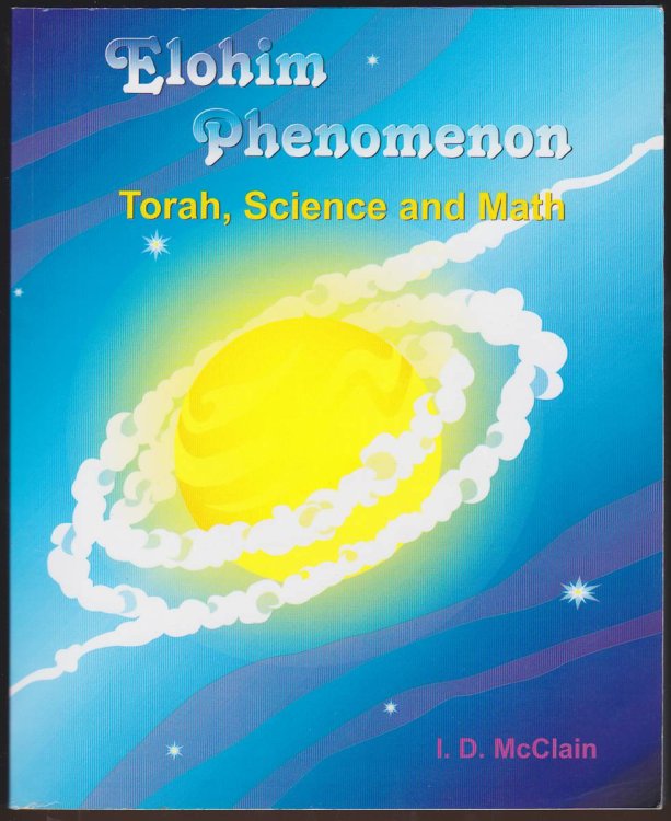 ELOHIM PHENOMENON Torah, Science and Math