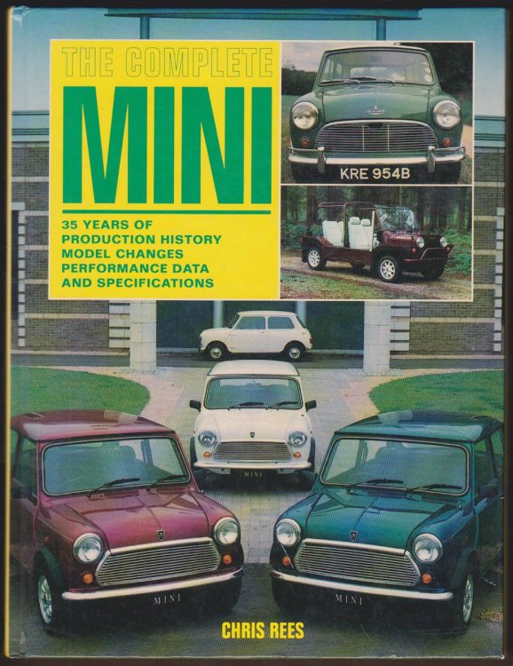 THE COMPLETE MINI 35 Years of Production History, Model Changes, Performance Data and Specifications