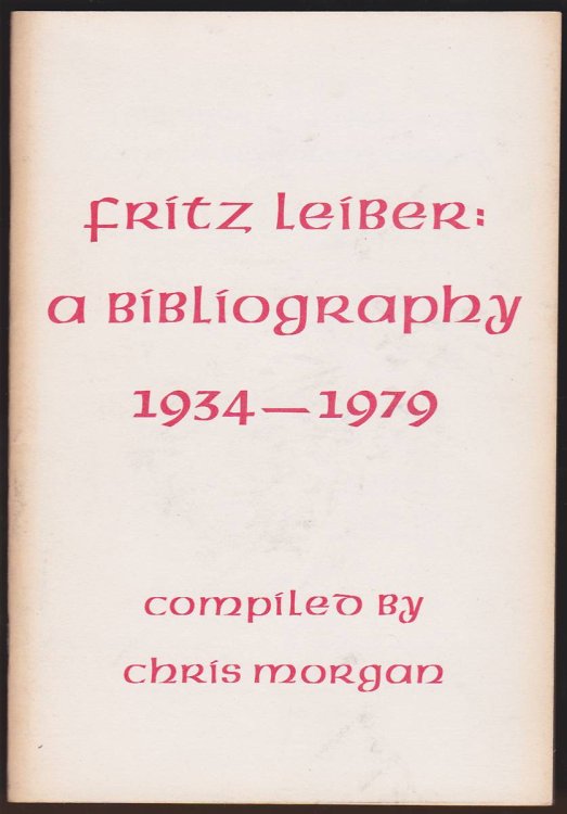 FRITZ LEIBER A BIBLIOGRAPHY 1934-1979.