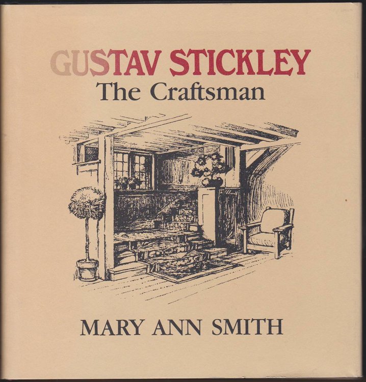 GUSTAV STICKLEY The Craftsman