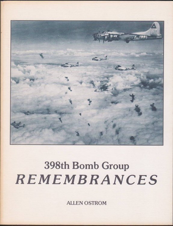 398TH BOMB GROUP REMEMBRANCES