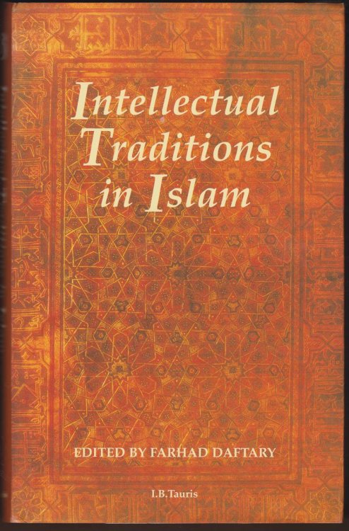 INTELLECTUAL TRADITIONS IN ISLAM