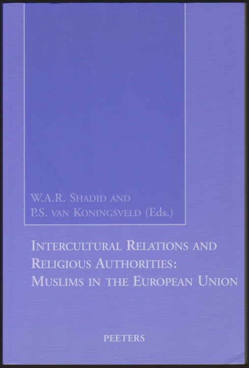 INTERCULTURAL RELATIONS AND RELIGIOUS AUTHORITIES Muslims in the European Union