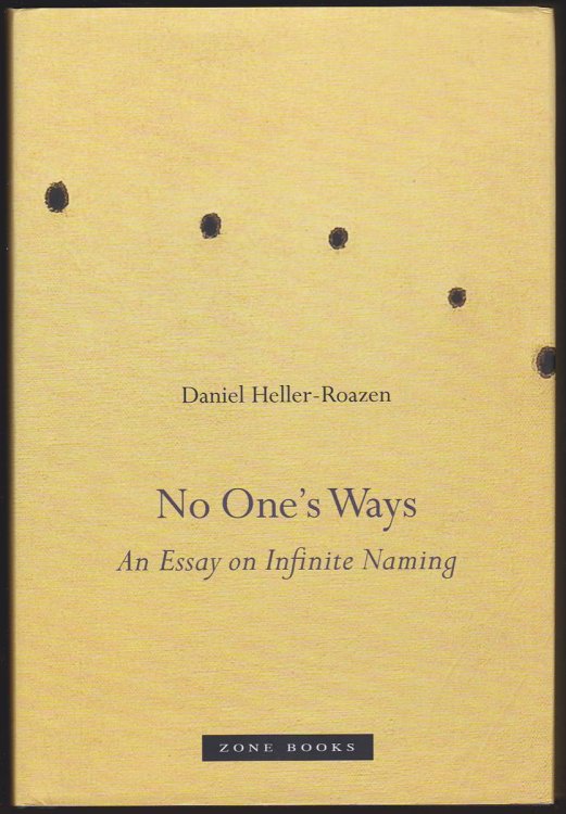 NO ONES WAYS An Essay on Infinite Naming