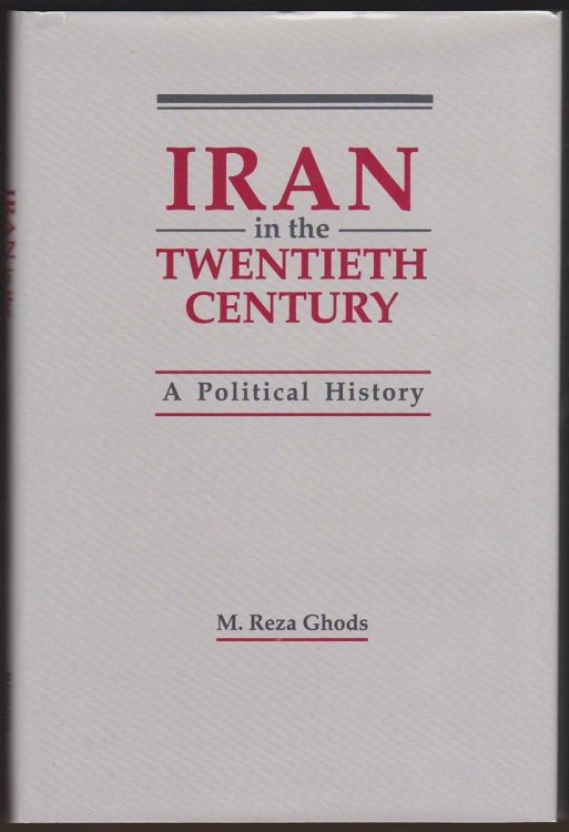 IRAN IN THE TWENTIETH CENTURY A Political History