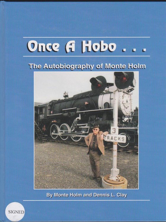 ONCE A HOBO. The Autobiography of Monte Holm