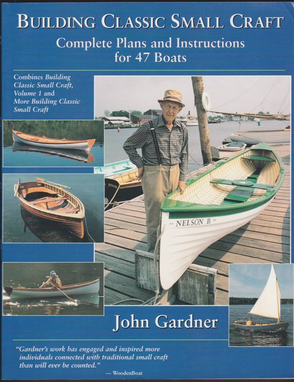 BUILDING CLASSIC SMALL CRAFT Complete Plans and Instructions for 47 Boats
