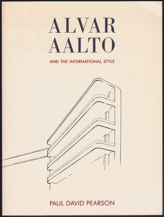 ALVAR AALTO AND THE INTERNATIONAL STYLE