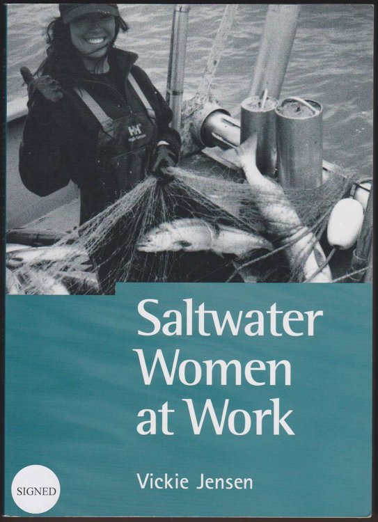 SALTWATER WOMEN AT WORK In Their Own Words