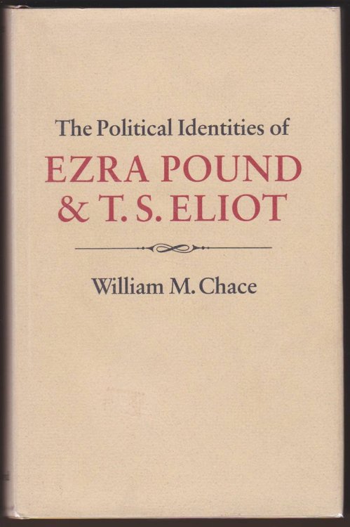 THE POLITICAL IDENTITIES OF EZRA POUND & T. S. ELIOT