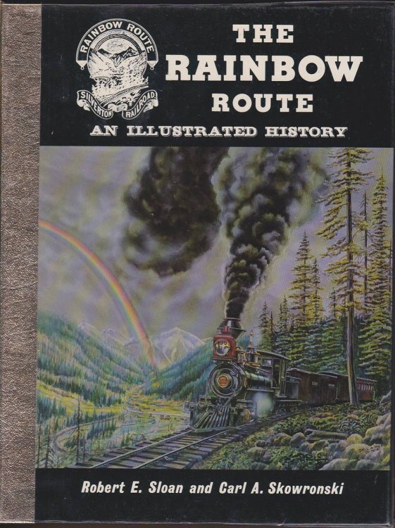 THE RAINBOW ROUTE An Illustrated History