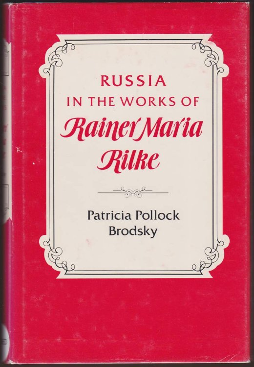 RUSSIA IN THE WORKS OF RAINER MARIA RILKE