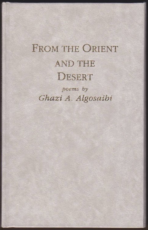 FROM THE ORIENT AND THE DESERT Poems