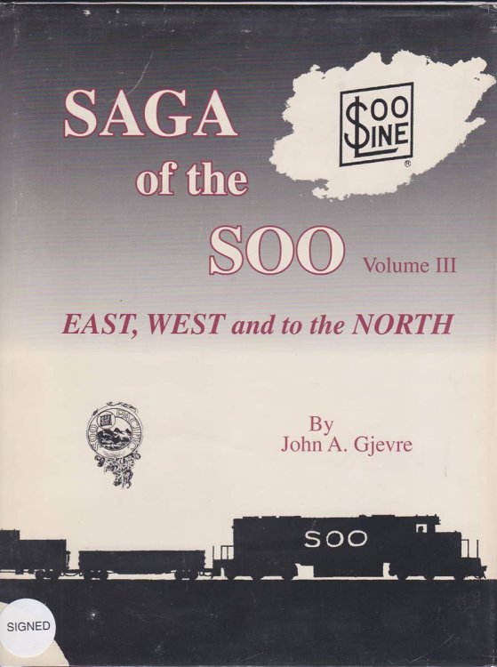 SAGA OF THE SOO VOLUME III East, West and to the North