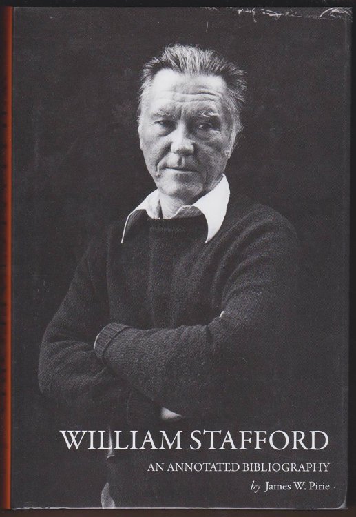 WILLIAM STAFFORD An Annotated Bibliography