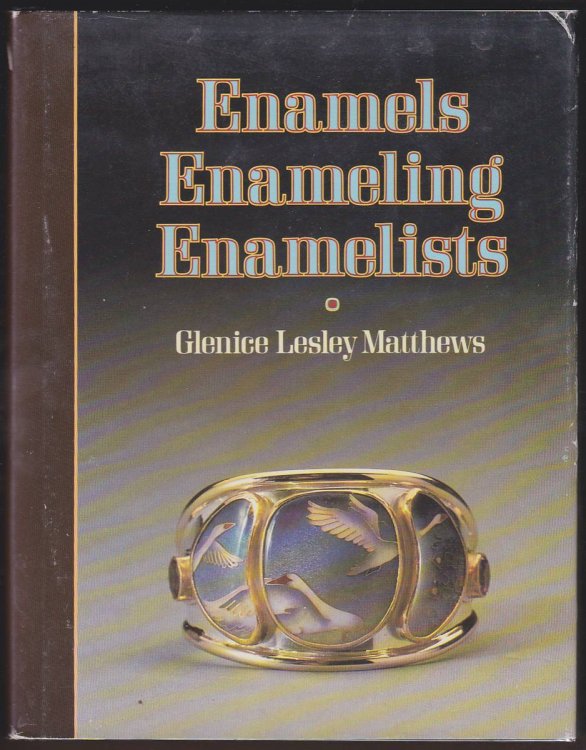 ENAMELS, ENAMELING, ENAMELISTS