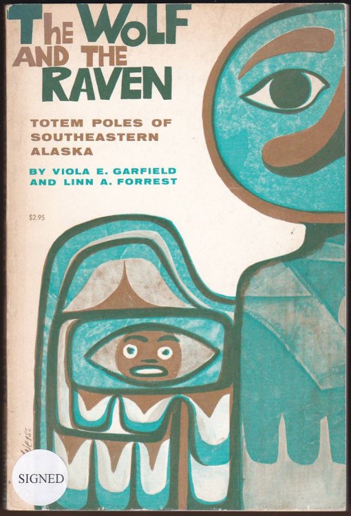 THE WOLF AND THE RAVEN Totem Poles of Southeastern Alaska