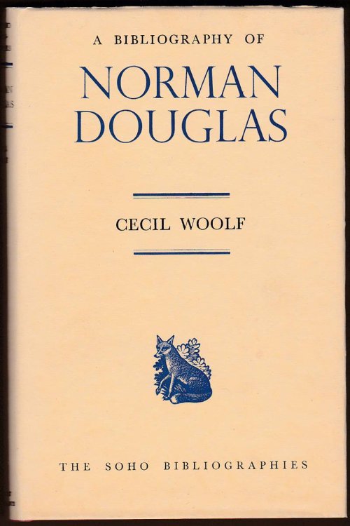 A BIBLIOGRAPHY OF NORMAN DOUGLAS