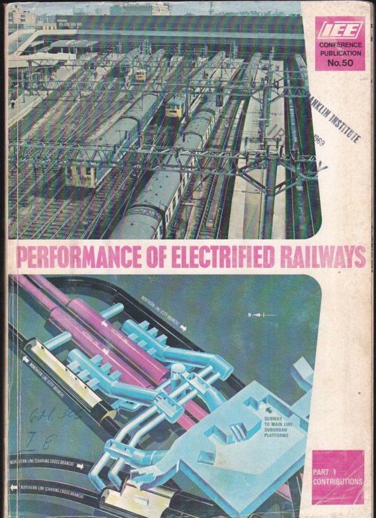 CONFERENCE ON PERFORMANCE OF ELECTRIFIED RAILWAYS PUBLICATION 50 PART 1 CONTRIBUTIONS