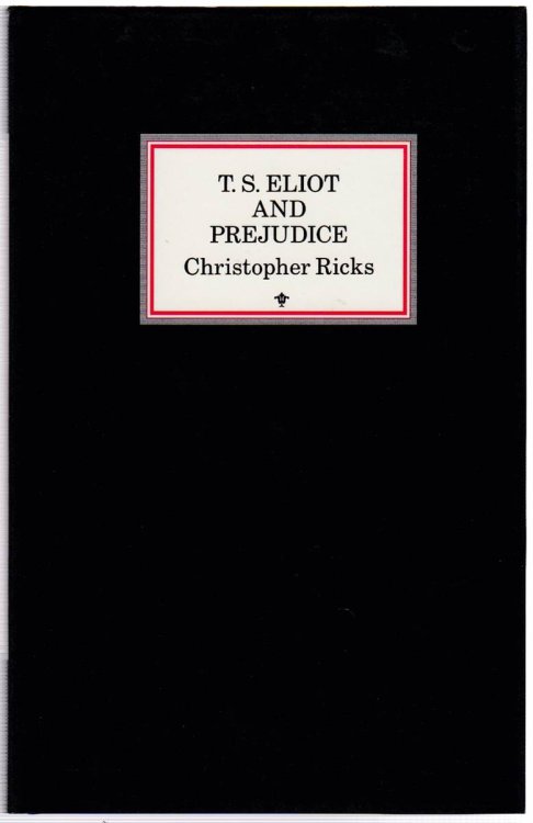 T. S. ELIOT AND PREJUDICE