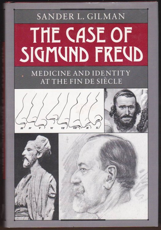 THE CASE OF SIGMUND FREUD Medicine and Identity At the Fin De Sicle