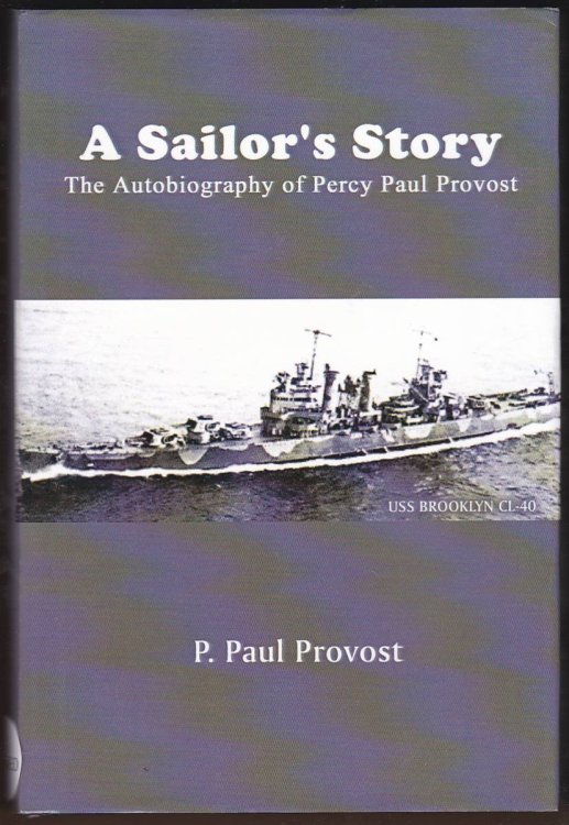 A SAILOR'S STORY The Autobiography of Percy Paul Provost