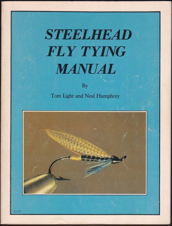 STEELHEAD FLY TYING MANUAL
