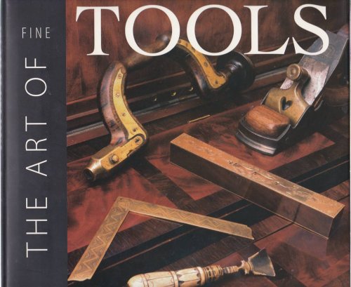 THE ART OF FINE TOOLS