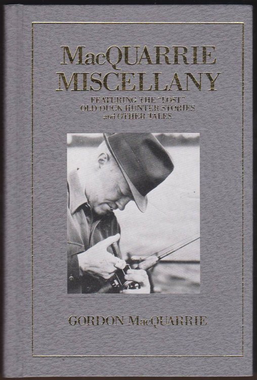 MACQUARRIE MISCELLANY Featuring the 