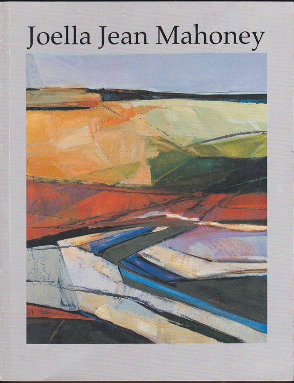 JOELLA JEAN MAHONEY PAINTINGS 1965 - 2002