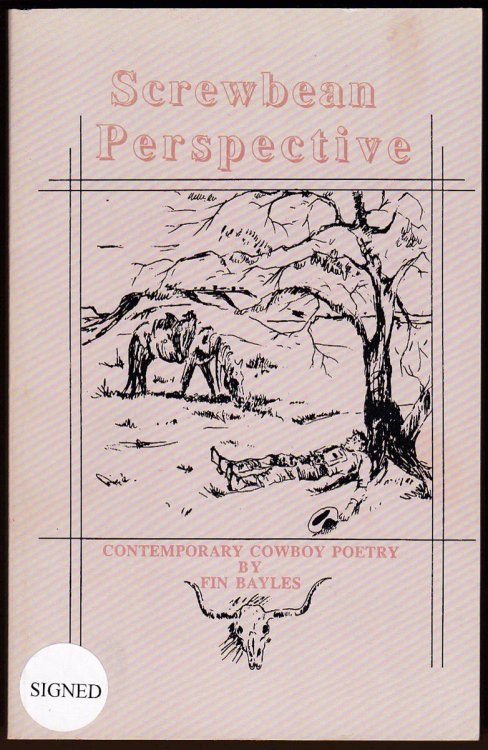SCREWBEAN PERSPECTIVE Contemporary Cowboy Poetry