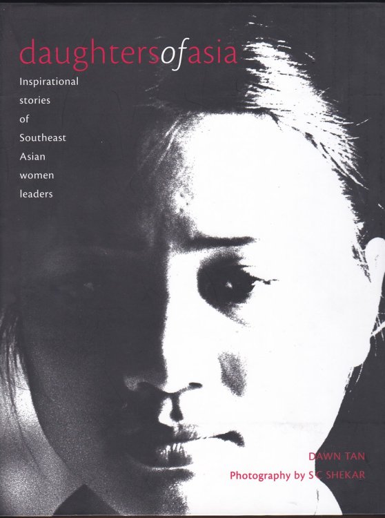 DAUGHTERS OF ASIA Inspirational Stories of Southeast Asian Women Leaders