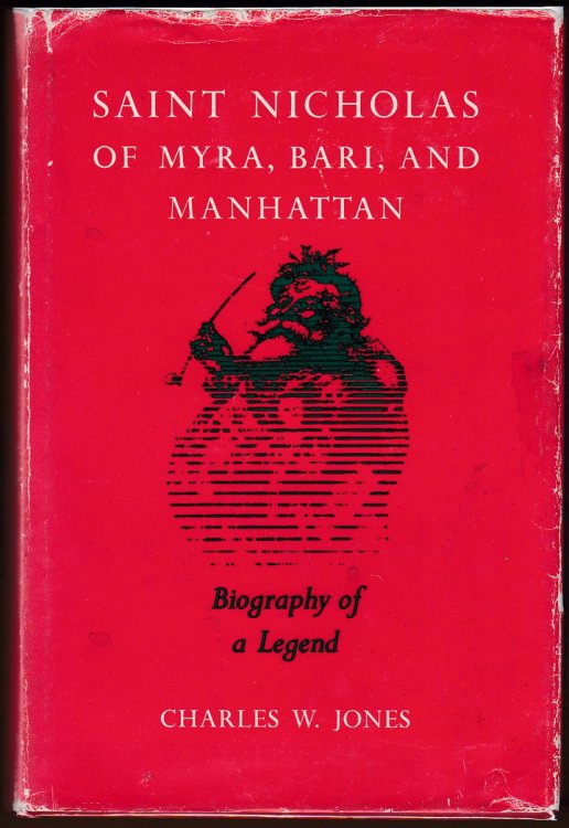 Image for SAINT NICHOLAS OF MYRA, BARI AND MANHATTAN Biography of a Legend SAINT NICHOLAS OF MYRA, BARI AND MANHATTAN Biography of a Legend