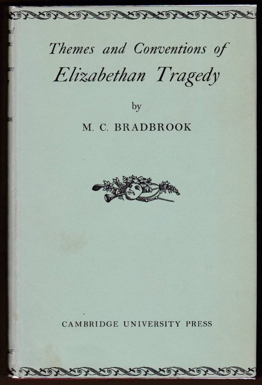 THEMES AND CONVENTIONS OF ELIZABETHAN TRAGEDY