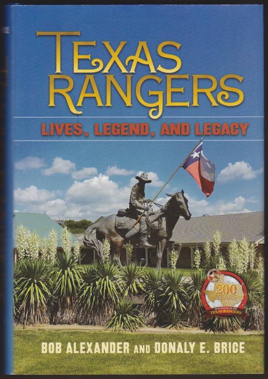 TEXAS RANGERS Lives, Legend, and Legacy