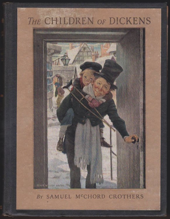 THE CHILDREN OF DICKENS Illustrated by Jesse Wilcox Smith