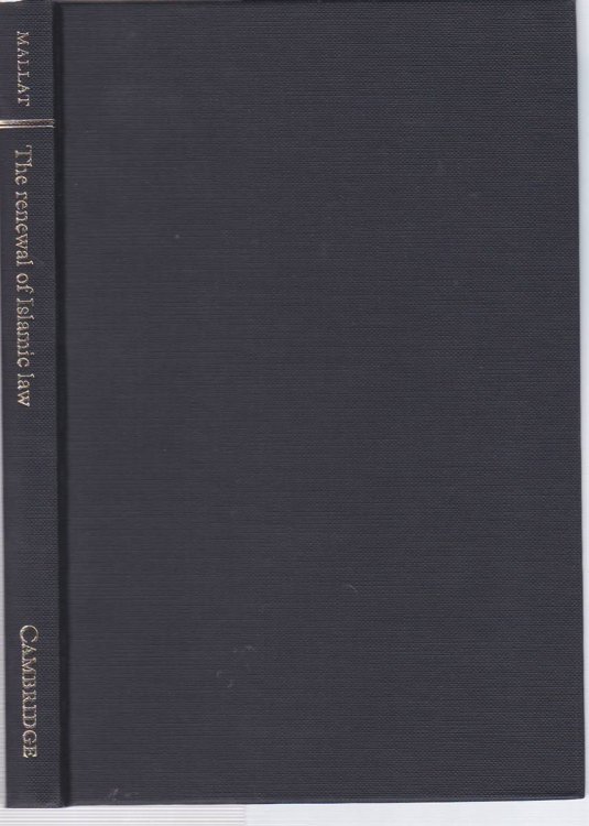 THE RENEWAL OF ISLAMIC LAW Muhammad Baqer As-Sadr, Najaf and the Shi'I International