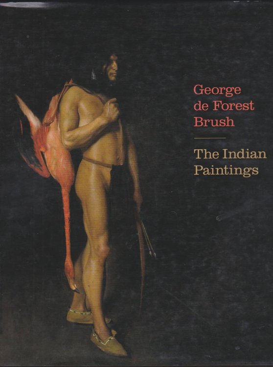 GEORGE DE FOREST BRUSH The Indian Paintings