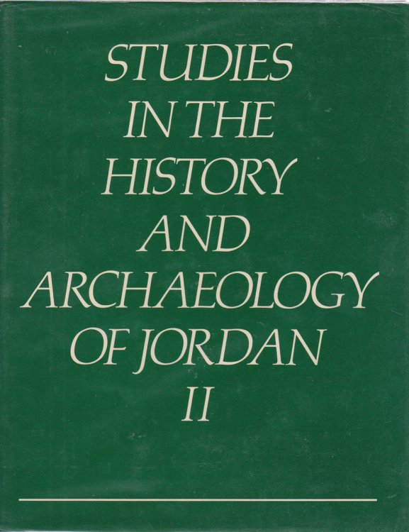 STUDIES IN THE HISTORY AND ARCHAEOLOGY OF JORDAN (VOLUMES 1 AND 2)