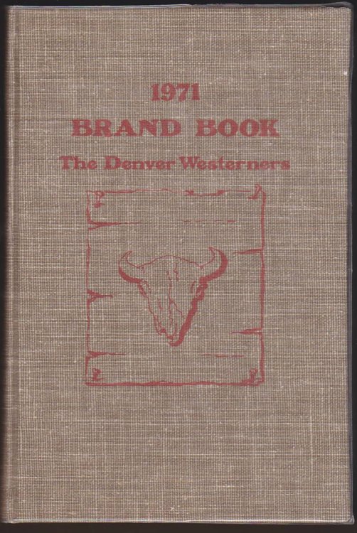 1971 BRAND BOOK THE DENVER WESTERNERS