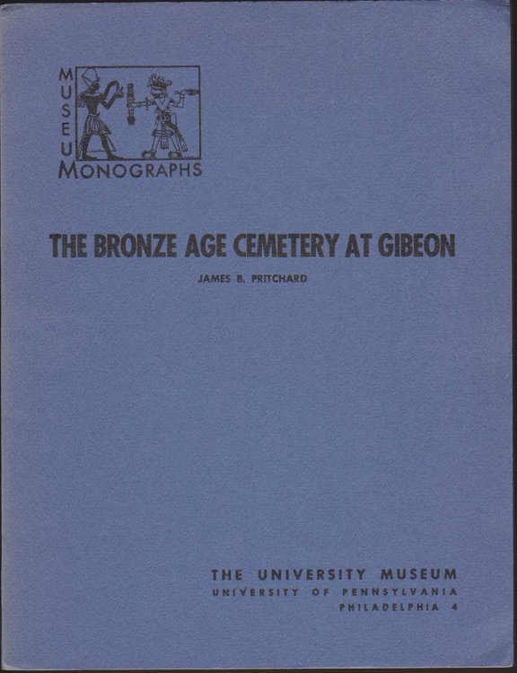 THE BRONZE AGE CEMETERY AT GIBEON